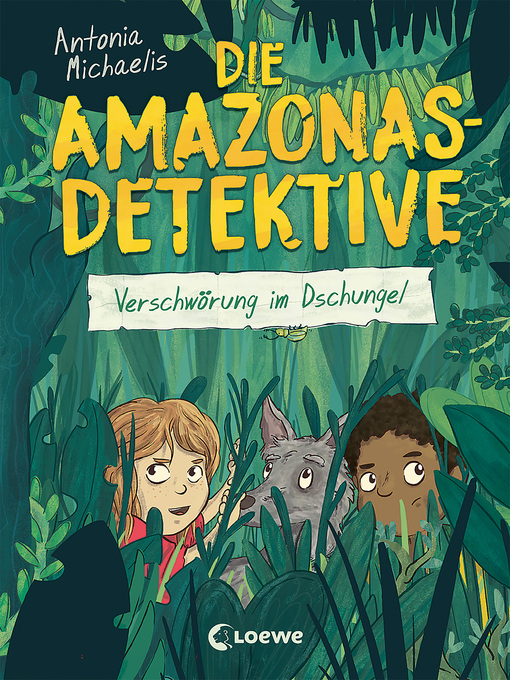 Titeldetails für Die Amazonas-Detektive (Band 1)--Verschwörung im Dschungel nach Antonia Michaelis - Verfügbar